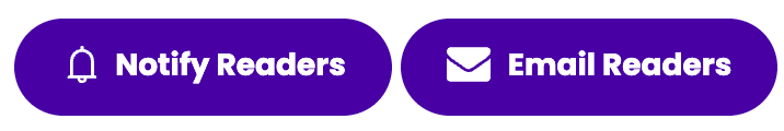 Reader Zone organizer controls for notifying readers by push notification or email